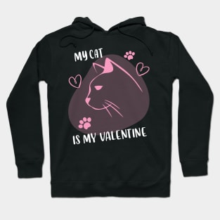 MY Cat Is My Valentine Hoodie